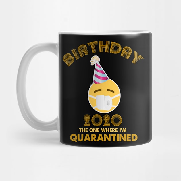 Quarantine Birthday by DesignerMAN